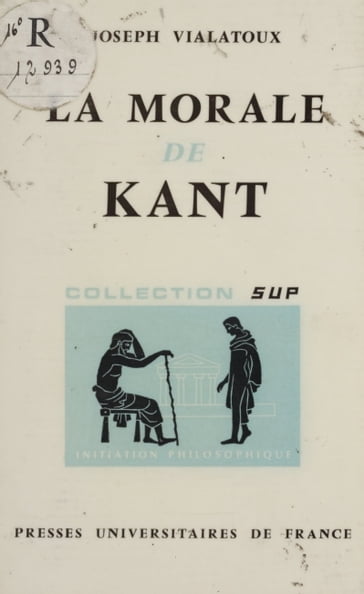 La morale de Kant - Jean Lacroix - Joseph Vialatoux