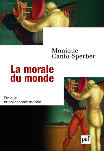 La morale du monde - Monique Canto-Sperber