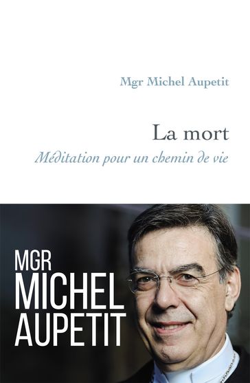 La mort - Michel Aupetit