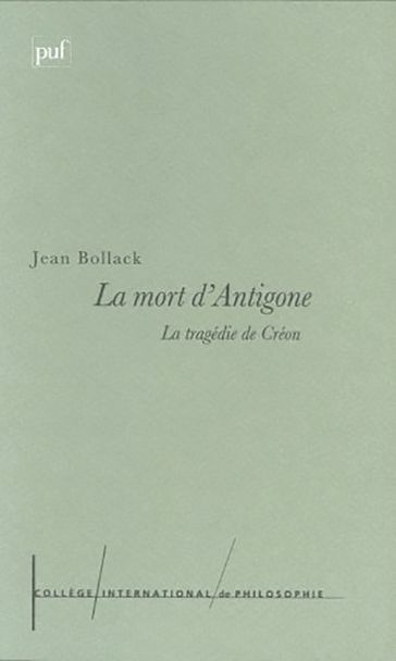 La mort d'Antigone - Jean Bollack
