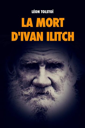 La mort d'Ivan Ilitch - Lev Nikolaevic Tolstoj