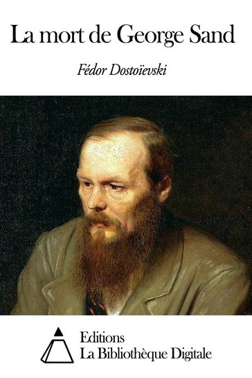 La mort de George Sand - Fedor Michajlovic Dostoevskij