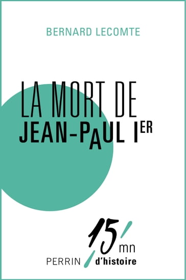 La mort de Jean-Paul Ier - Bernard Lecomte