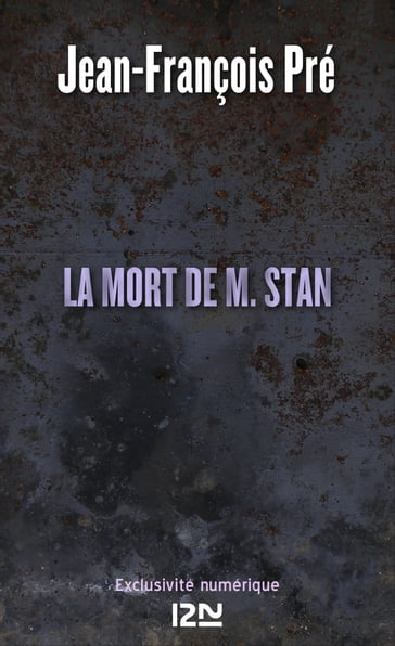 La mort de M. Stan - Jean-François PRÉ