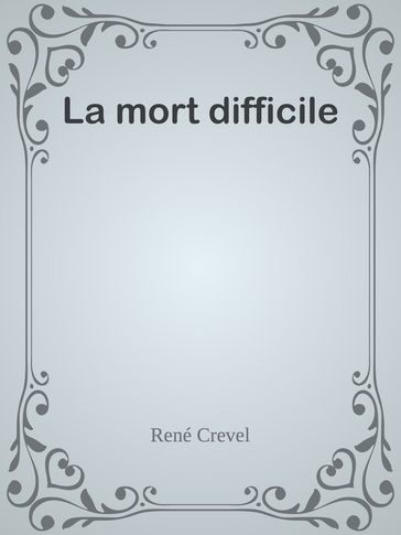 La mort difficile - René Crevel