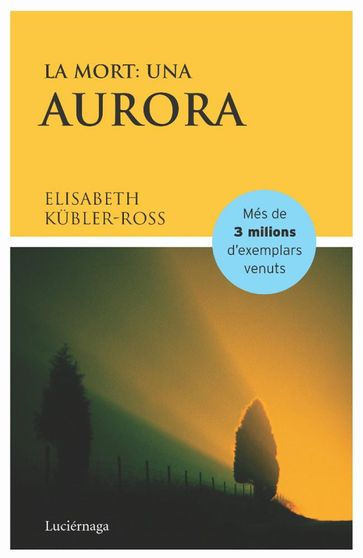 La mort: una aurora - Elisabeth Kubler-Ross