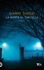 La morte al cancello