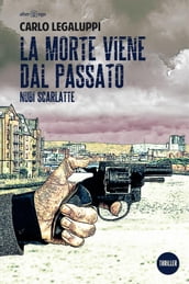 La morte viene dal passato