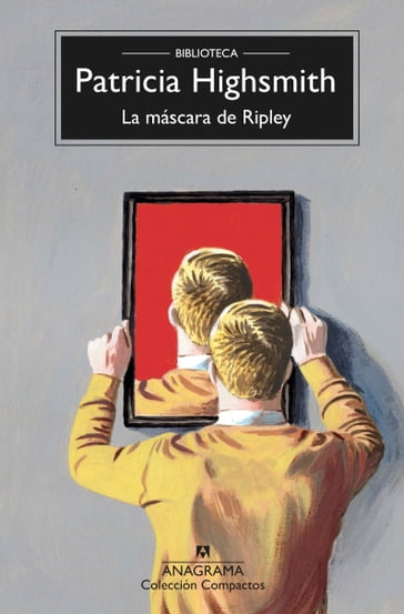 La máscara de Ripley - Patricia Highsmith - Pablo Gallo