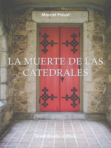 La muerte de las catedrales - Marcel Proust