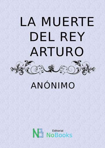 La muerte del Rey Arturo - Anonimo