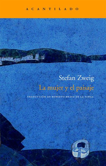 La mujer y el paisaje - Stefan Zweig