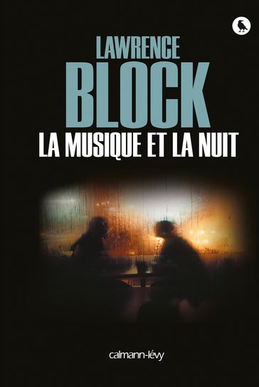 La musique et la nuit - Lawrence Block