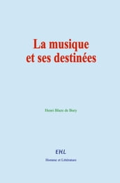 La musique et ses destinées