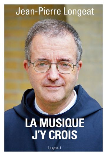 La musique, j'y crois - Christophe Henning - Jean-Pierre Longeat