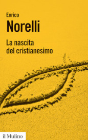 La nascita del cristianesimo