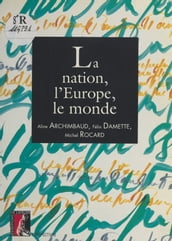 La nation, l Europe, le monde