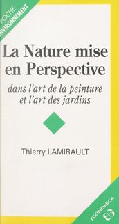 La nature mise en perspective