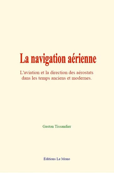 La navigation aérienne - Gaston Tissandier