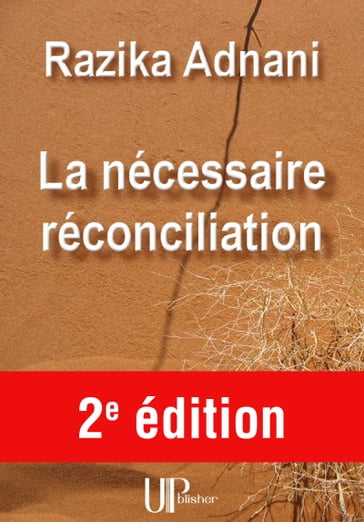 La nécessaire réconciliation - Razika Adnani