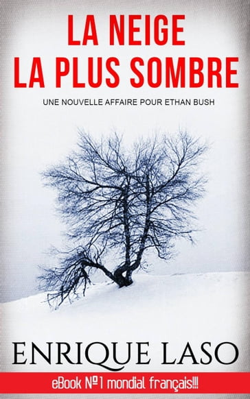 La neige la plus sombre - Enrique Laso