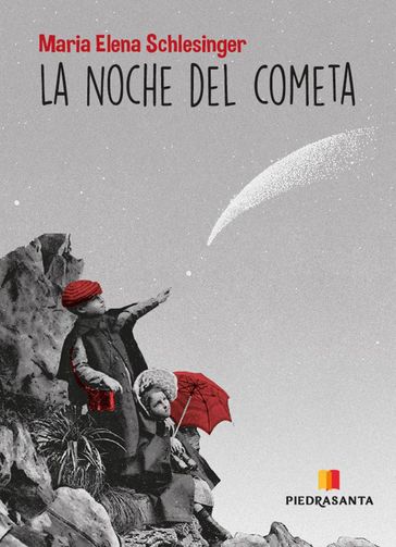La noche del cometa - María Elena Schelesinger