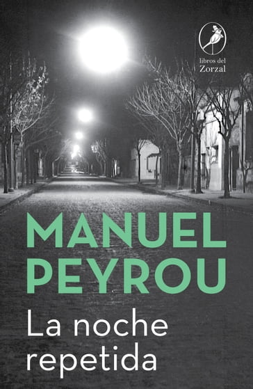 La noche repetida - Manuel Peyrou