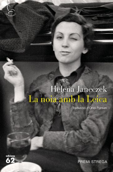 La noia amb la Leica - Helena Janeczek