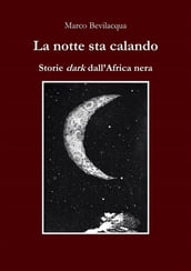 La notte sta calando