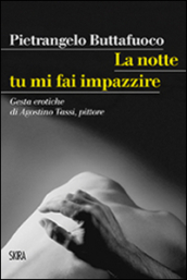 La notte tu mi fai impazzire