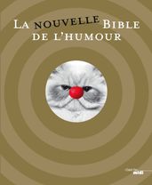 La nouvelle bible de l humour