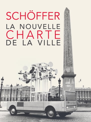 La nouvelle charte de la ville - Nicolas Schoffer