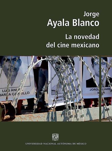 La novedad del cine mexicano - Jorge Ayala Blanco