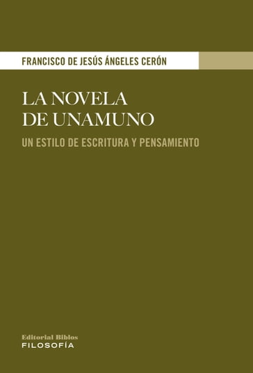 La novela de Unamuno - Francisco de Jesús Ángeles Cerón