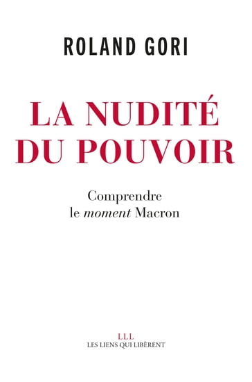 La nudité du pouvoir - Roland Gori