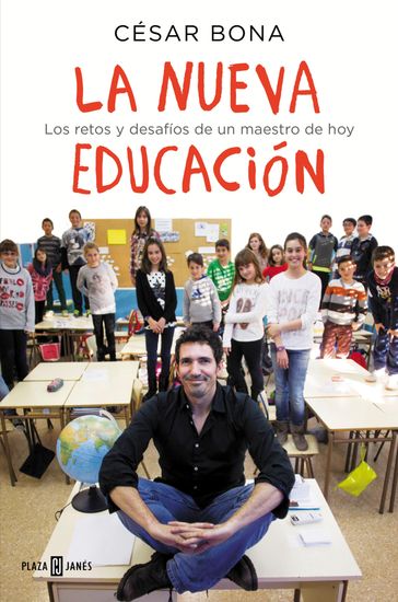 La nueva educación - César Bona