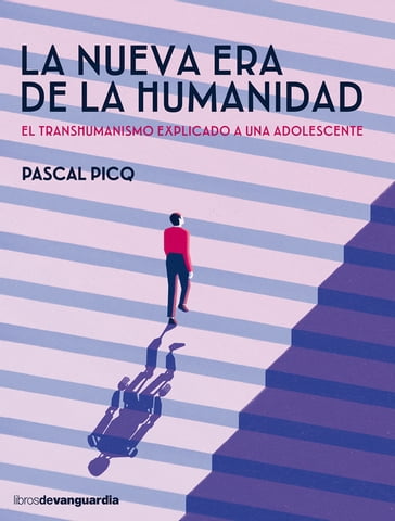 La nueva era de la humanidad - Pascal Picq