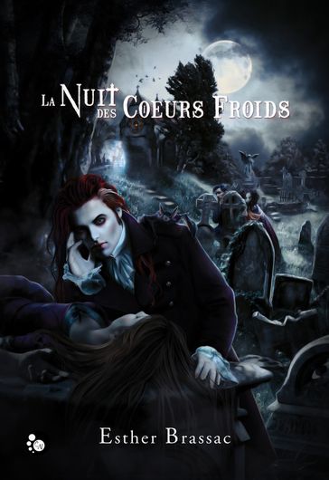 La nuit des Coeurs froids - Esther Brassac