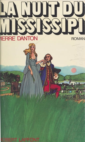 La nuit du Mississipi - Pierre Danton