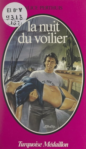 La nuit du voilier - Alice Perthuis