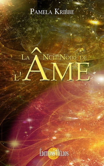 La nuit noire de l'âme - Pamela Kribbe