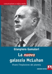 La nuova galassia McLuhan