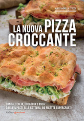 La nuova pizza croccante