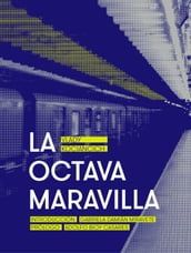 La octava maravilla