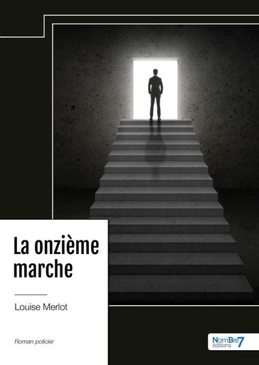 La onzième marche - Louise Merlot