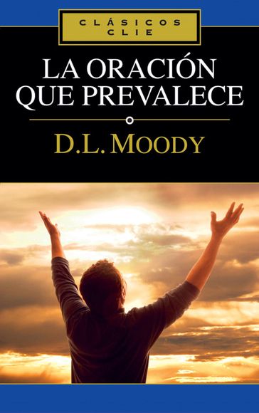 La oración que prevalece - D. L. Moody