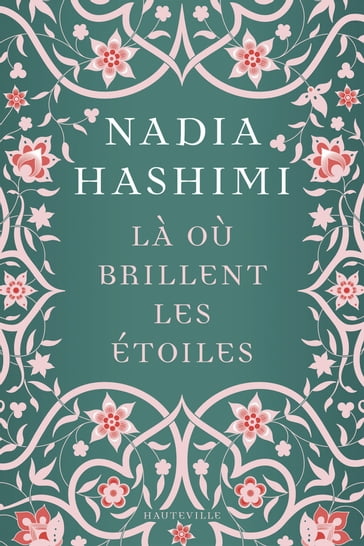 Là où brillent les étoiles - Nadia Hashimi