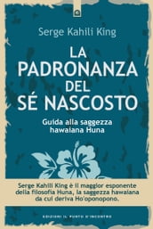 La padronanza del sé nascosto