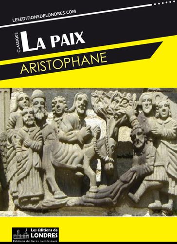 La paix - Aristophane