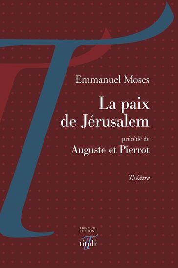 La paix de Jérusalem - Emmanuel Moses